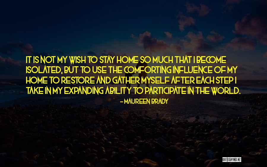 Step After Quotes By Maureen Brady Step After Quotes By Maureen Brady