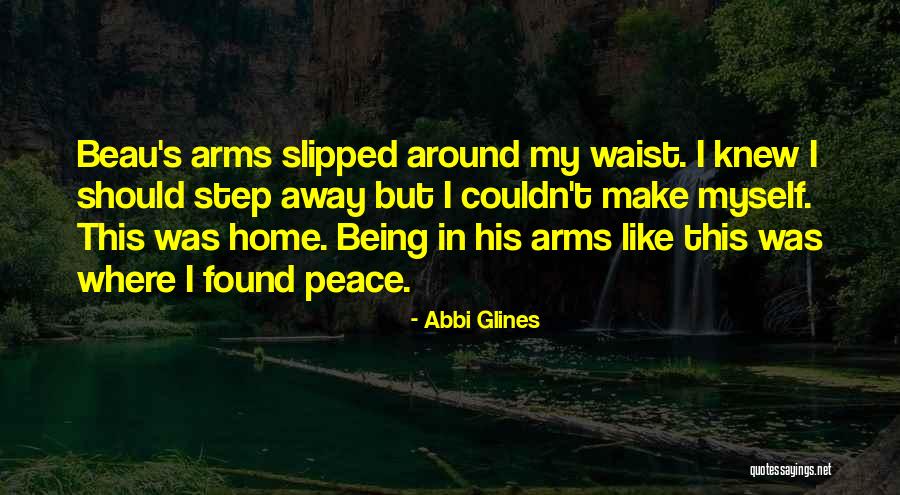 Step Away Quotes By Abbi Glines Step Away Quotes By Abbi Glines