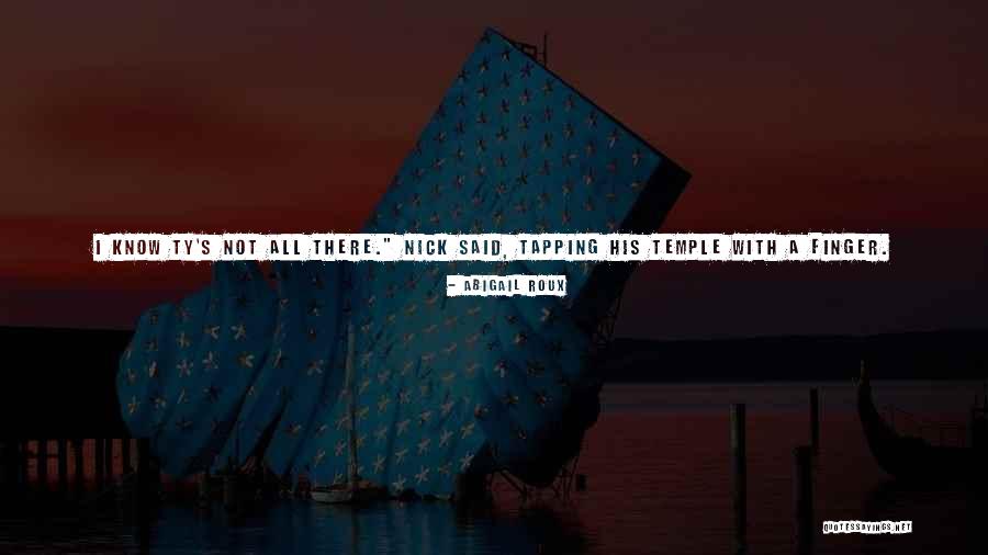 Step Away Quotes By Abigail Roux Step Away Quotes By Abigail Roux