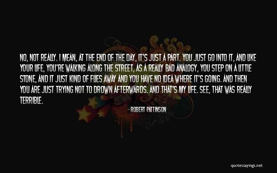 Step Away Quotes By Robert Pattinson Step Away Quotes By Robert Pattinson