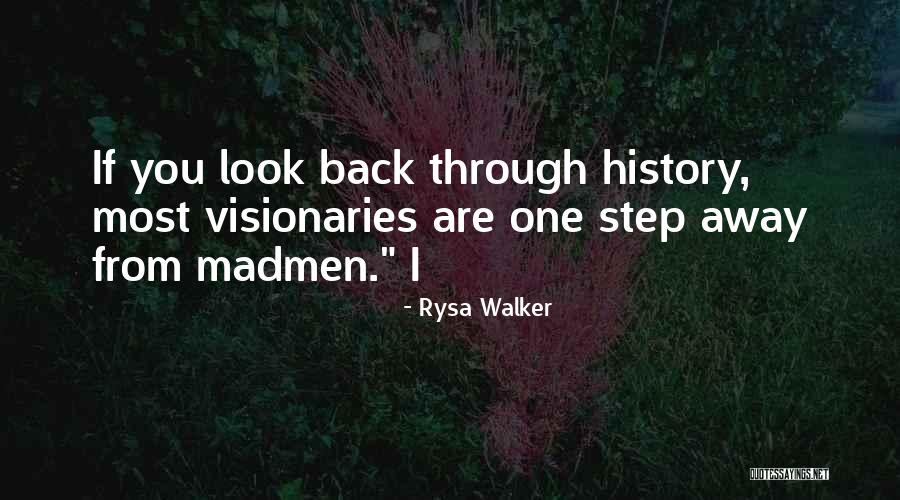 Step Away Quotes By Rysa Walker Step Away Quotes By Rysa Walker