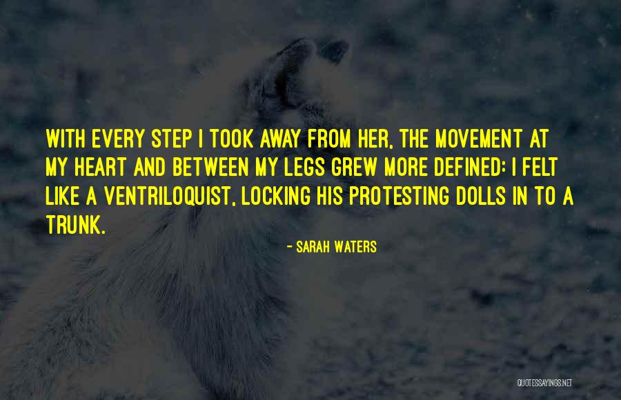 Step Away Quotes By Sarah Waters Step Away Quotes By Sarah Waters