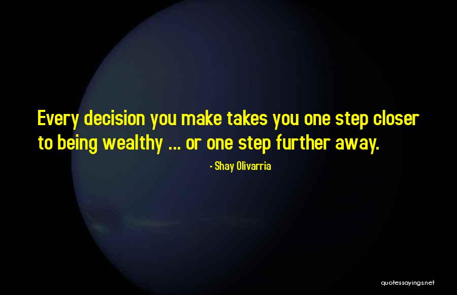 Step Away Quotes By Shay Olivarria Step Away Quotes By Shay Olivarria