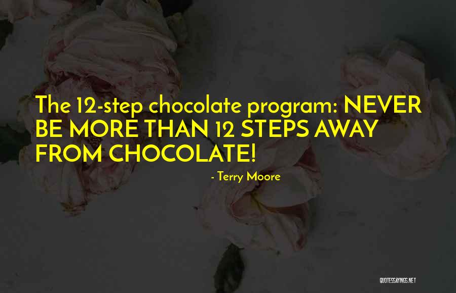 Step Away Quotes By Terry Moore Step Away Quotes By Terry Moore
