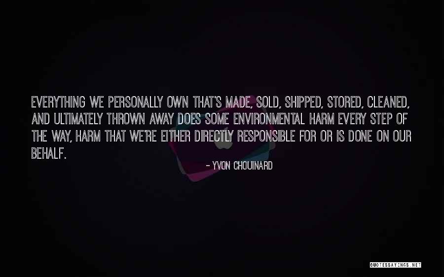 Step Away Quotes By Yvon Chouinard Step Away Quotes By Yvon Chouinard