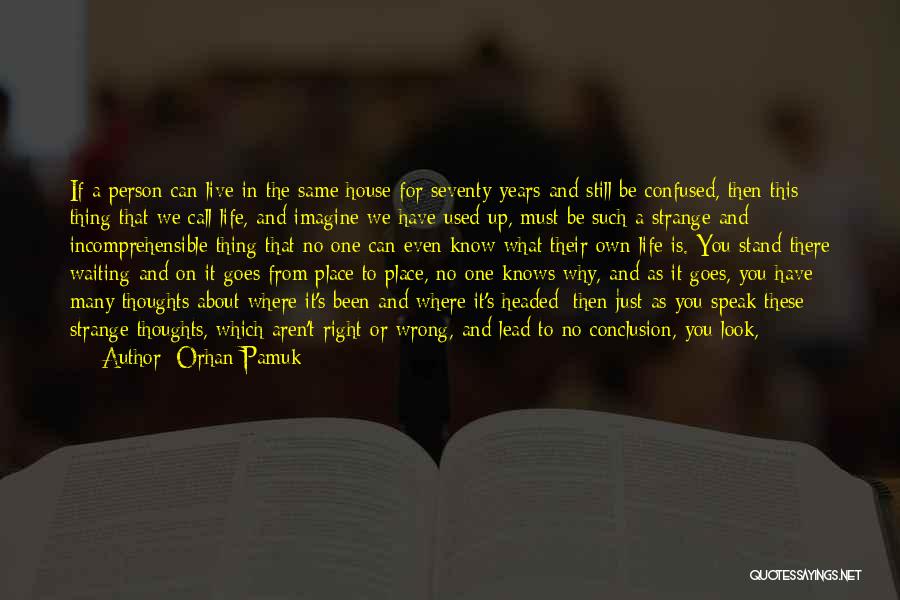 Step Back And Look At Life Quotes By Orhan Pamuk