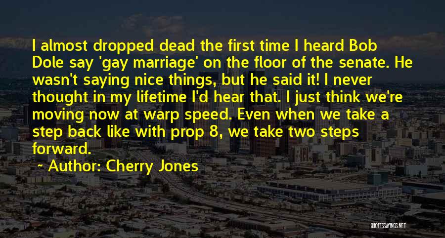 Step Back In Time Quotes By Cherry Jones