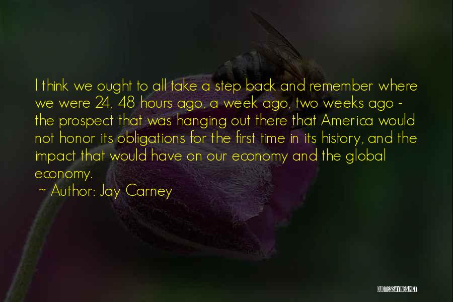 Step Back In Time Quotes By Jay Carney