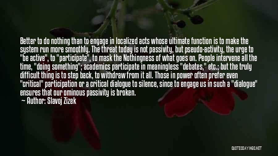 Step Back In Time Quotes By Slavoj Zizek