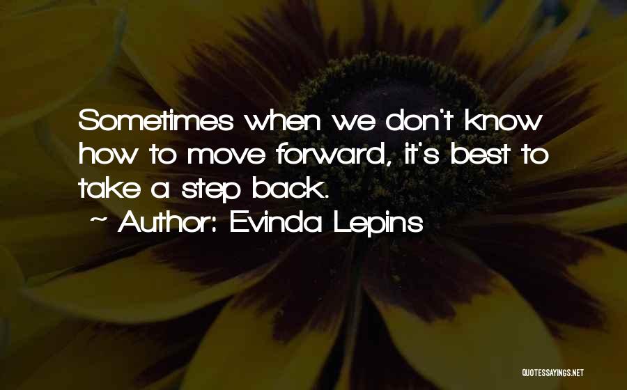 Step Back Quotes By Evinda Lepins