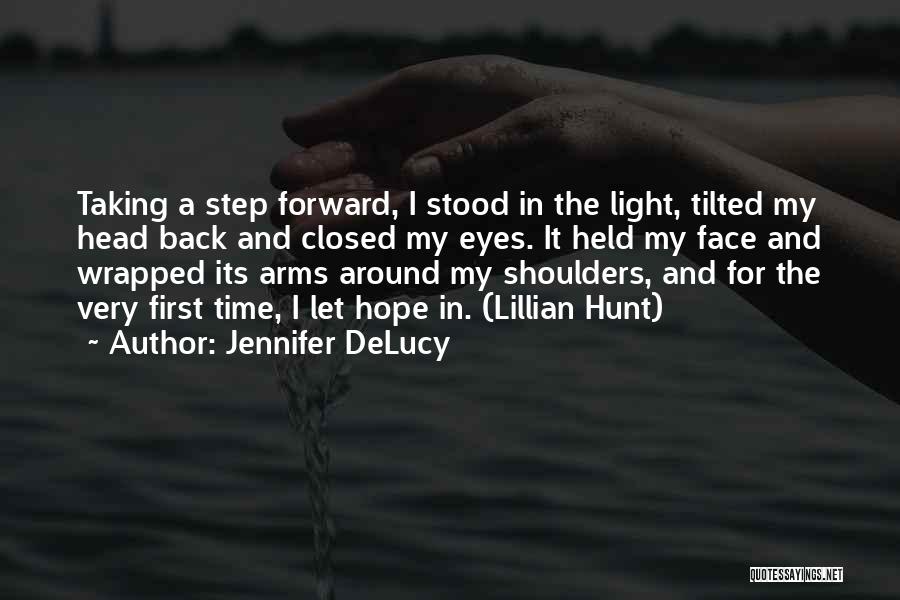 Step Back Quotes By Jennifer DeLucy