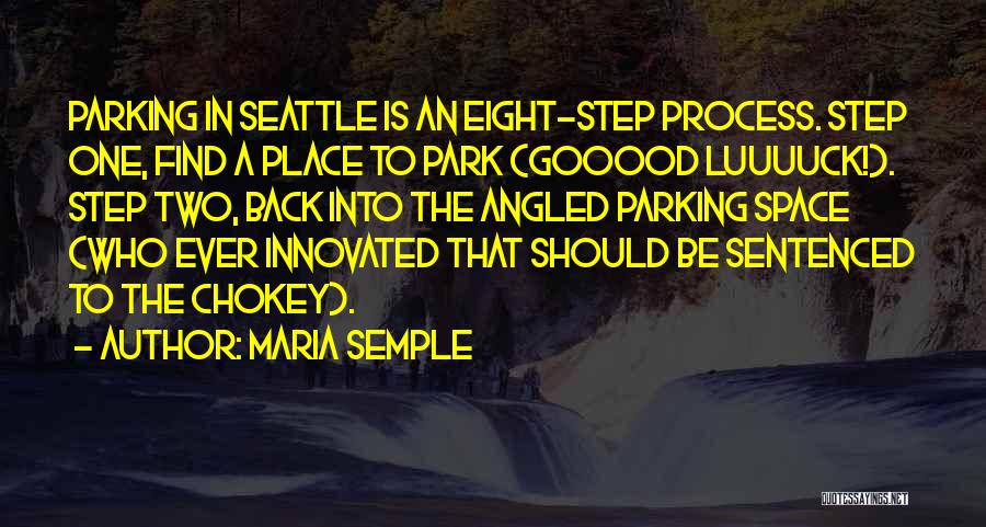 Step Back Quotes By Maria Semple