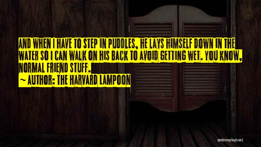 Step Back Quotes By The Harvard Lampoon