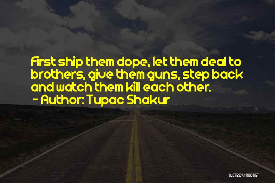 Step Brother Quotes By Tupac Shakur