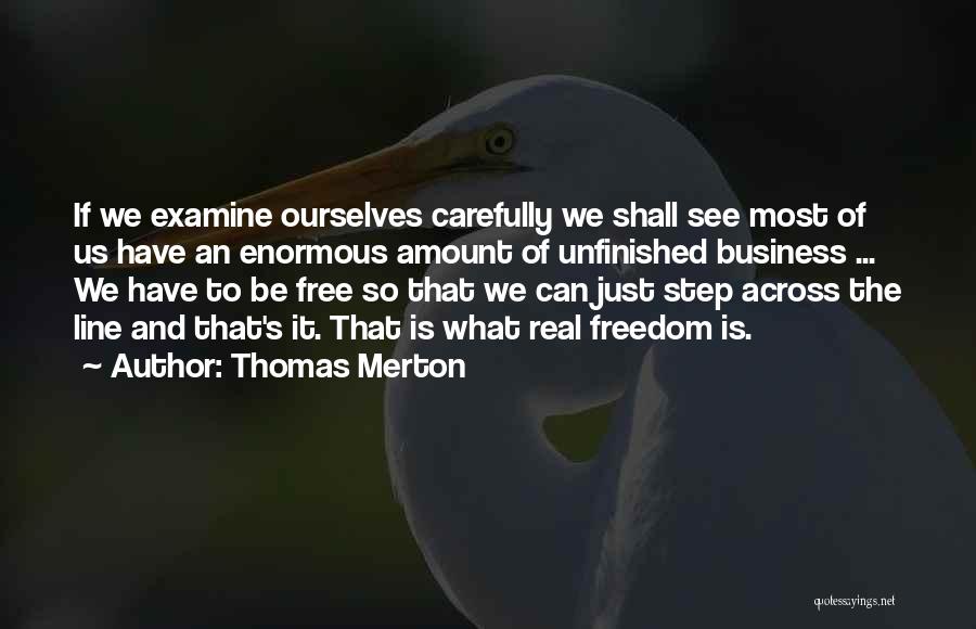 Step Carefully Quotes By Thomas Merton