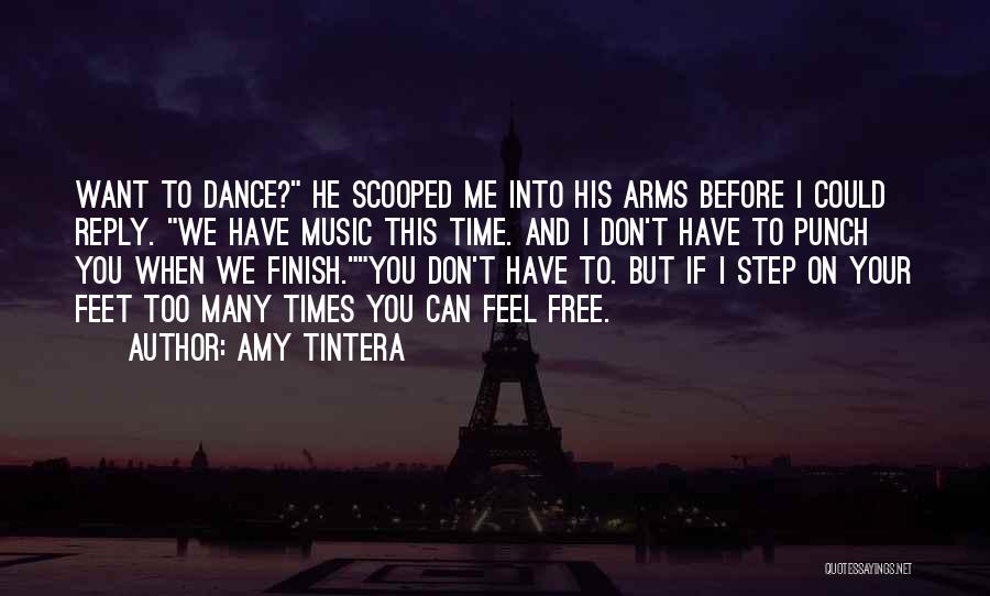 Step Dance Quotes By Amy Tintera