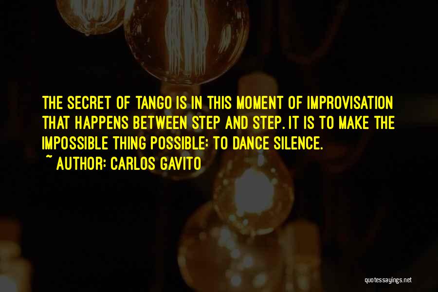 Step Dance Quotes By Carlos Gavito