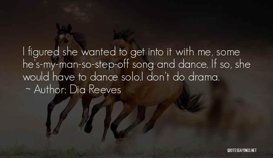 Step Dance Quotes By Dia Reeves