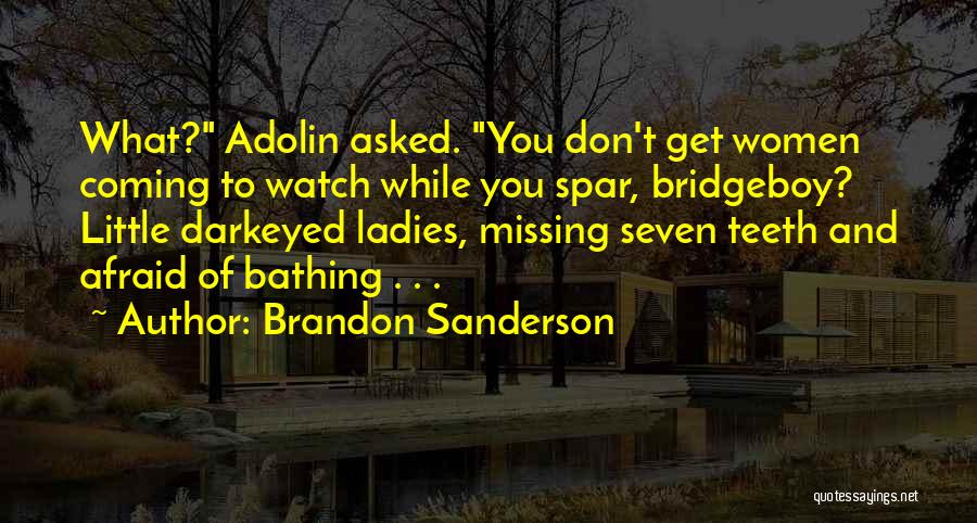 Step Daughter Birthday Quotes By Brandon Sanderson