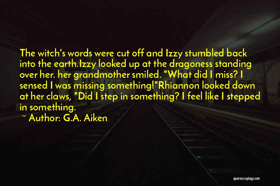 Step Down Quotes By G.A. Aiken