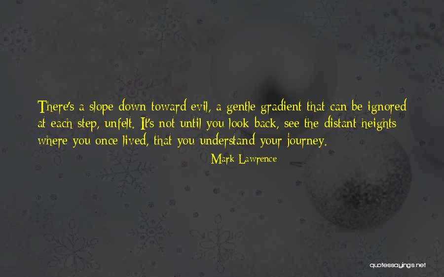 Step Down Quotes By Mark Lawrence