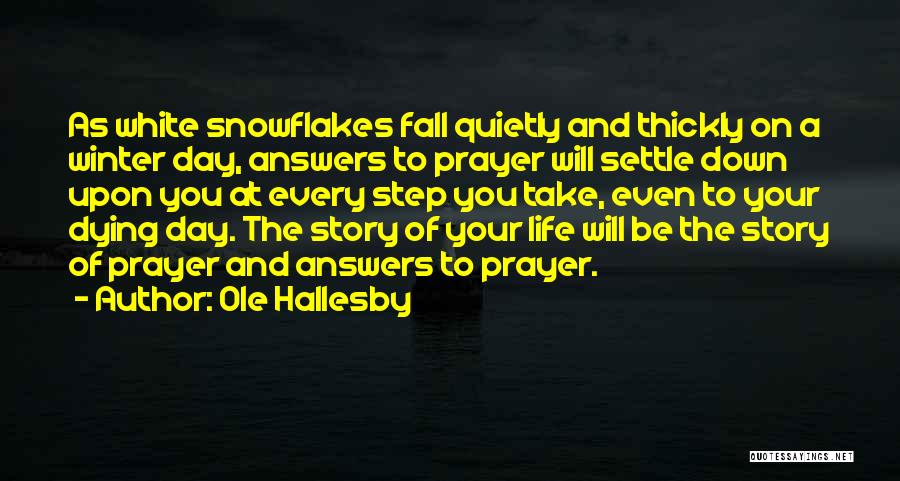Step Down Quotes By Ole Hallesby