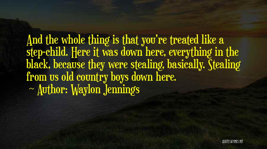 Step Down Quotes By Waylon Jennings