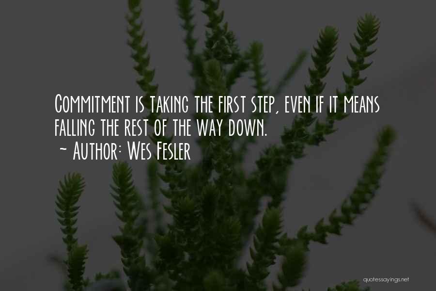 Step Down Quotes By Wes Fesler