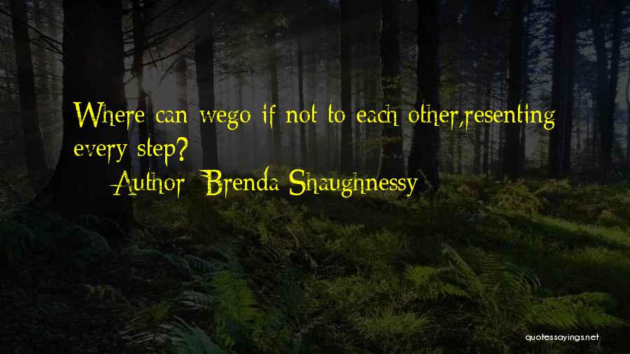 Step Family Quotes By Brenda Shaughnessy