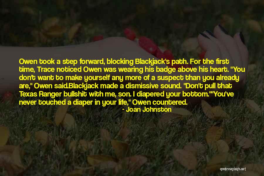 Step Forward In Life Quotes By Joan Johnston Step Forward In Life Quotes By Joan Johnston