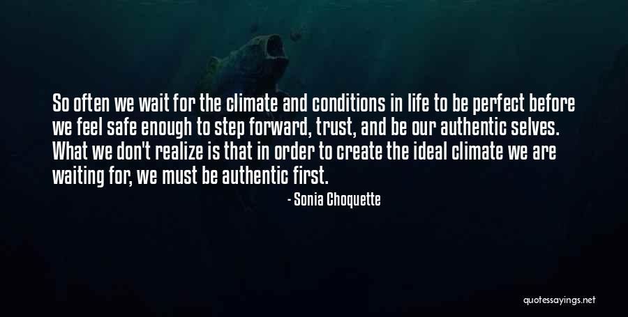 Step Forward In Life Quotes By Sonia Choquette Step Forward In Life Quotes By Sonia Choquette