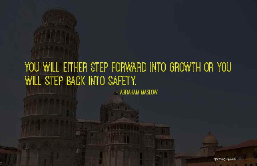 Step Forward Quotes By Abraham Maslow