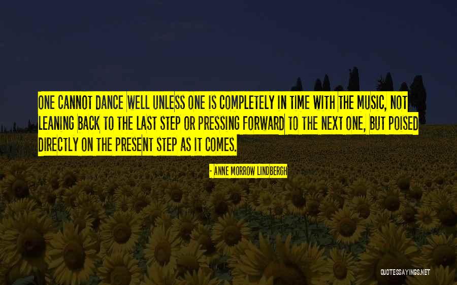 Step Forward Quotes By Anne Morrow Lindbergh Step Forward Quotes By Anne Morrow Lindbergh