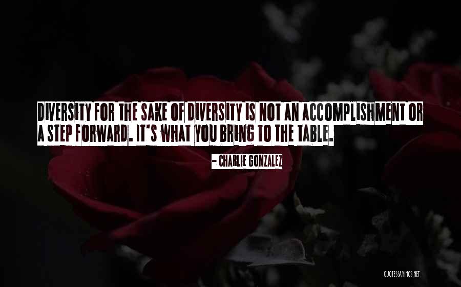 Step Forward Quotes By Charlie Gonzalez Step Forward Quotes By Charlie Gonzalez