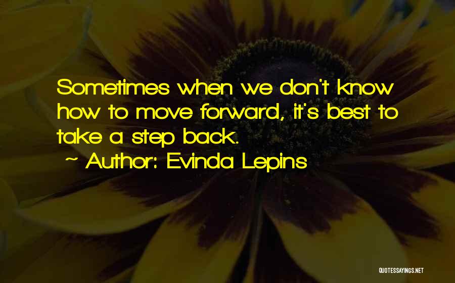 Step Forward Quotes By Evinda Lepins
