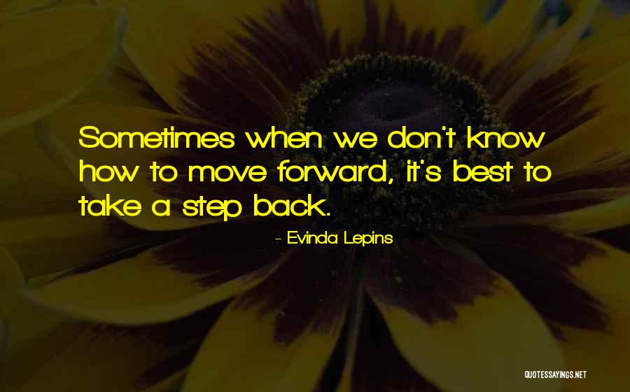 Step Forward Quotes By Evinda Lepins