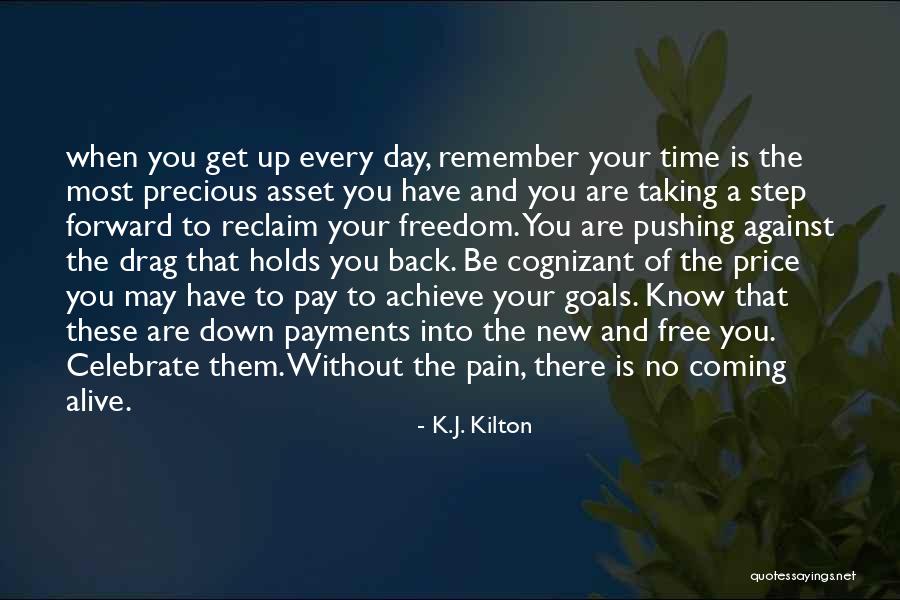 Step Forward Quotes By K.J. Kilton Step Forward Quotes By K.J. Kilton