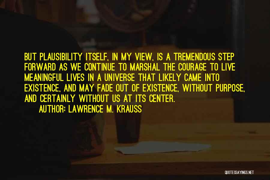 Step Forward Quotes By Lawrence M. Krauss