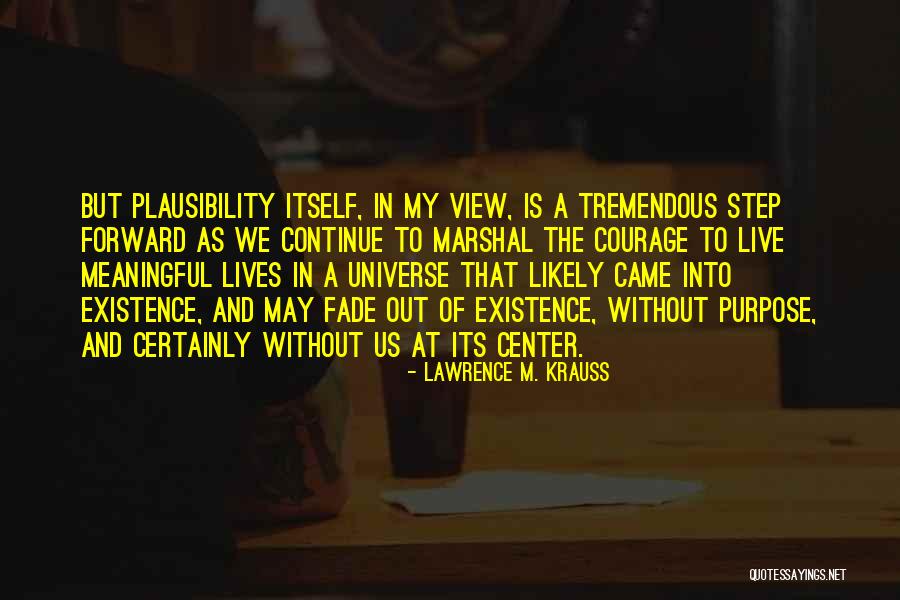 Step Forward Quotes By Lawrence M. Krauss