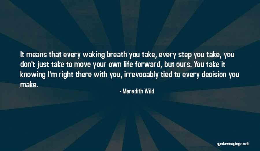 Step Forward Quotes By Meredith Wild