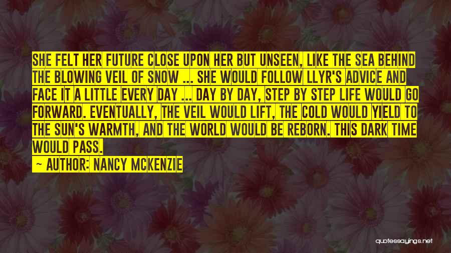 Step Forward Quotes By Nancy McKenzie