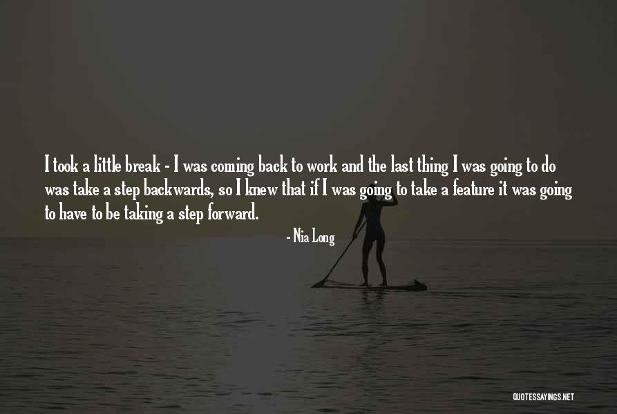 Step Forward Quotes By Nia Long Step Forward Quotes By Nia Long