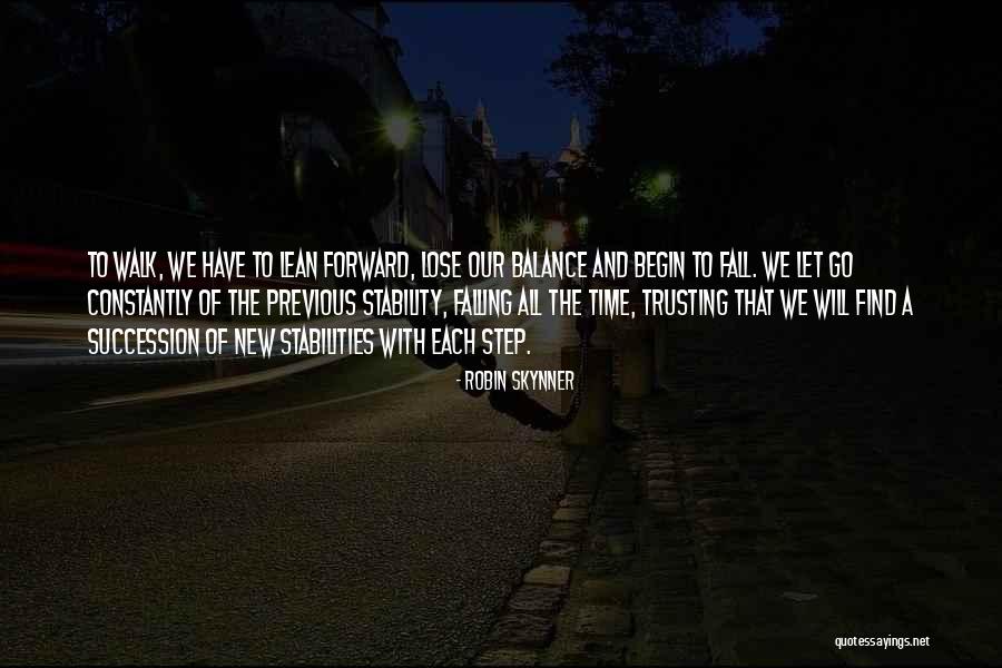 Step Forward Quotes By Robin Skynner Step Forward Quotes By Robin Skynner