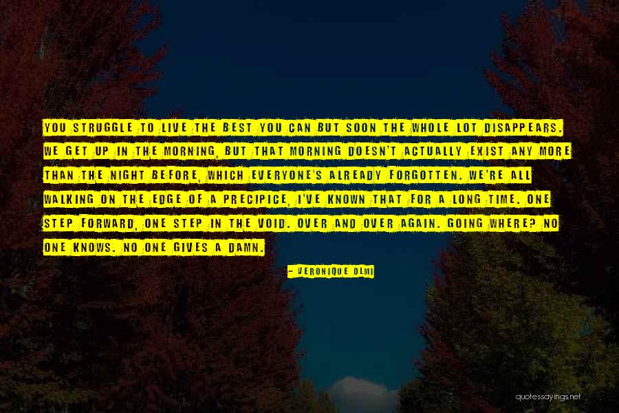 Step Forward Quotes By Veronique Olmi Step Forward Quotes By Veronique Olmi