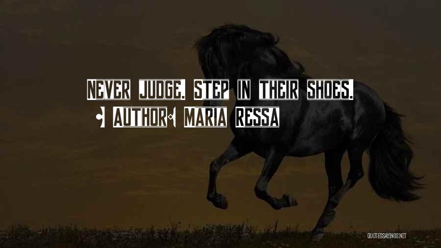 Step In My Shoes Quotes By Maria Ressa