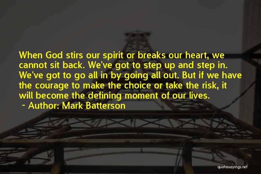 Step It Up All In Quotes By Mark Batterson