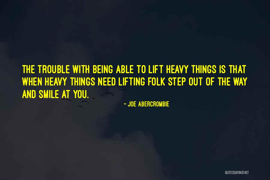 Step Out Of Quotes By Joe Abercrombie Step Out Of Quotes By Joe Abercrombie