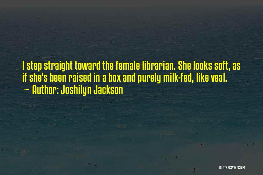 Step Outside The Box Quotes By Joshilyn Jackson