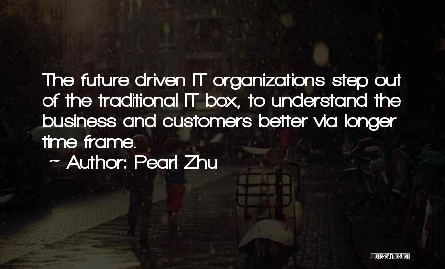 Step Outside The Box Quotes By Pearl Zhu