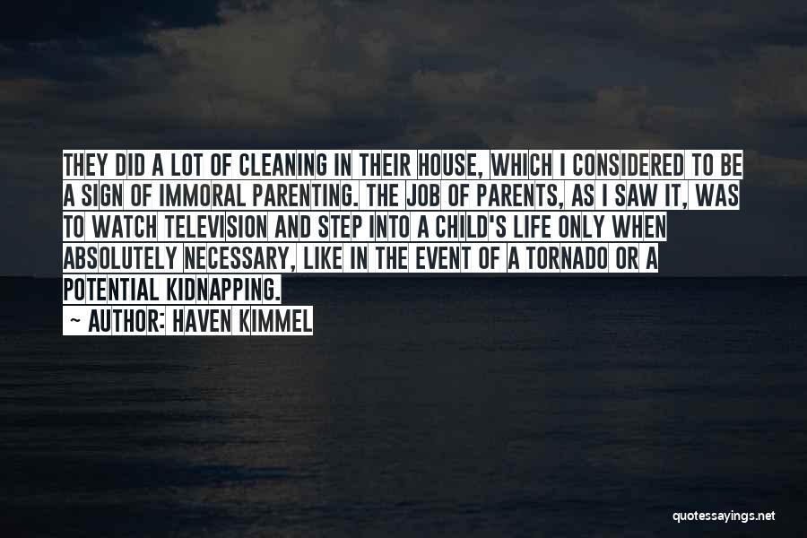 Step Parents Quotes By Haven Kimmel